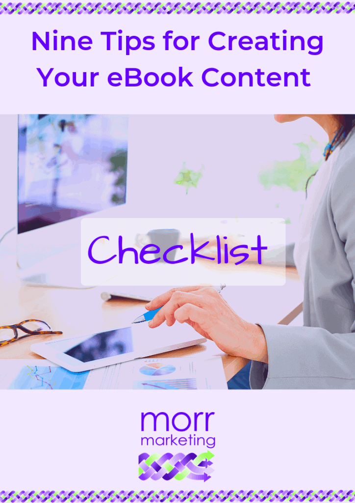 Nine Tips for Creating Your EBook Content ⋆ Morr Marketing